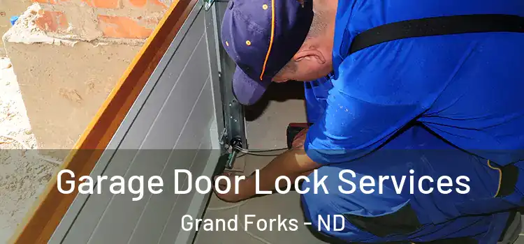Garage Door Lock Services Grand Forks - ND