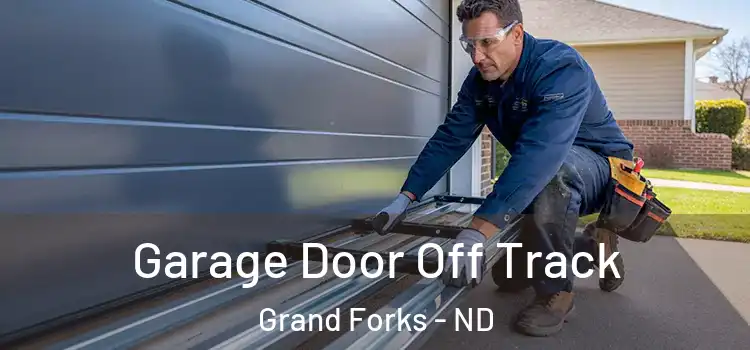  Garage Door Off Track Grand Forks - ND