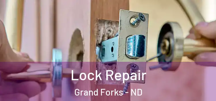 Lock Repair Grand Forks - ND