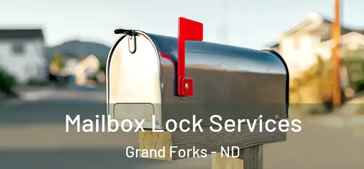 Mailbox Lock Services Grand Forks - ND