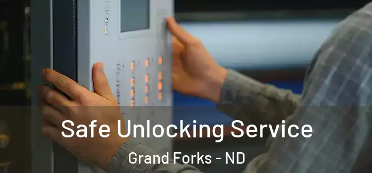 Safe Unlocking Service Grand Forks - ND