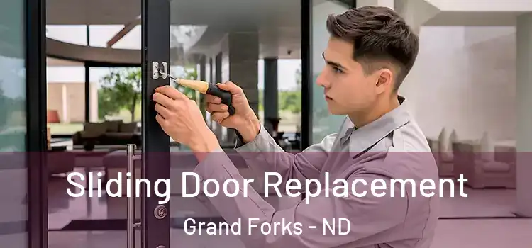 Sliding Door Replacement Grand Forks - ND